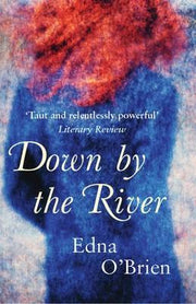 DOWN BY THE RIVER